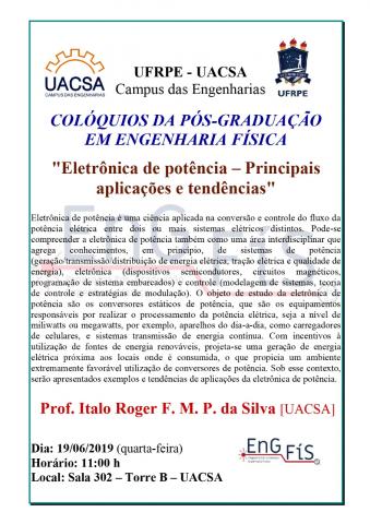 Colóquios da Pós-Graduação em Engenharia Física – 19/06/2019 Colóquios da Pós-Graduação em Engenharia Física – 19/06/2019
