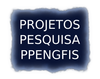 Projetos de pesquisa vigentes dos docentes do PPENGFIS